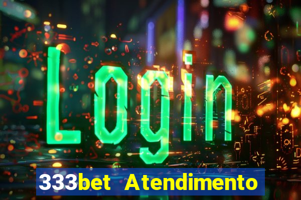 333bet Atendimento ao Cliente